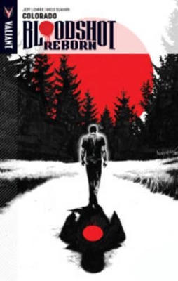 Bloodshot Reborn Volume 1 book