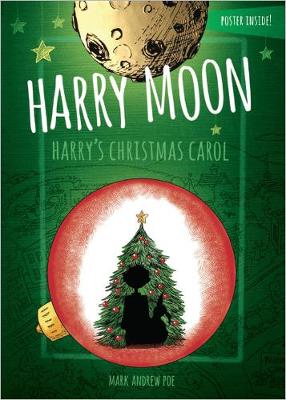 Harry Moon Harry's Christmas Carol Color Edition by Mark Andrew Poe