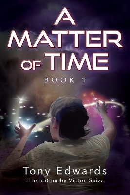 A Matter of Time: Book 1 book