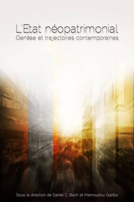 L' tat neopatrimonial: Genese et trajectoires contemporaines book