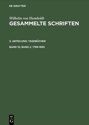 Gesammelte Schriften, Band 15, Band 2. 1799-1835 book