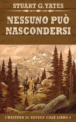 Nessuno Può Nascondersi by Stuart G Yates