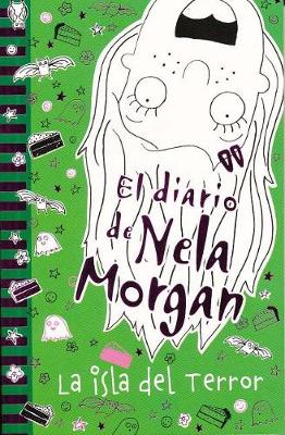 El Diario de Nela Morgan. La Isla del Terror book