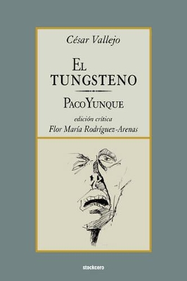 El Tungsteno / Paco Yunque book