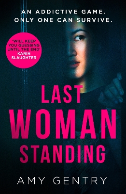 Last Woman Standing by Amy Gentry