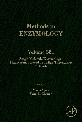 Single-Molecule Enzymology: Fluorescence-Based and High-Throughput Methods book