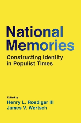 National Memories: Constructing Identity in Populist Times book