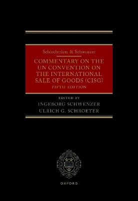 Schlechtriem & Schwenzer: Commentary on the UN Convention on the International Sale of Goods (CISG) by Ingeborg Schwenzer