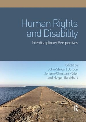 Human Rights and Disability: Interdisciplinary Perspectives book