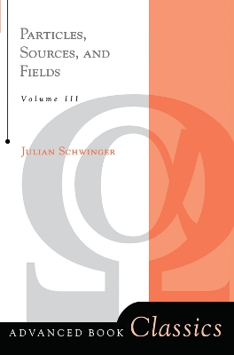 Particles, Sources, And Fields, Volume 3 book