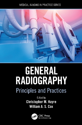 General Radiography: Principles and Practices book