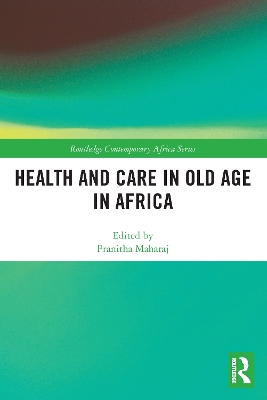 Health and Care in Old Age in Africa by Pranitha Maharaj