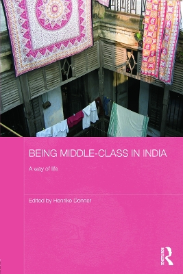 Being Middle-class in India by Henrike Donner