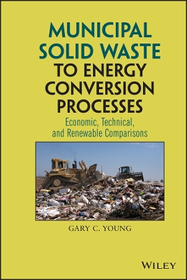 Municipal Solid Waste to Energy Conversion Processes book