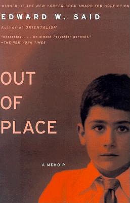 Out of Place by Edward W. Said