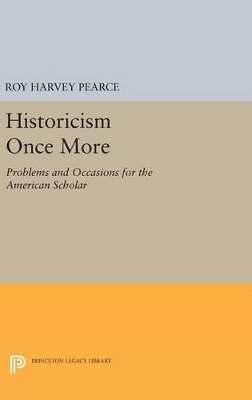Historicism Once More by Roy Harvey Pearce