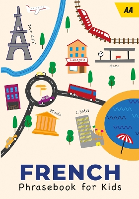 AA French Phrasebook for Kids: 2024 book