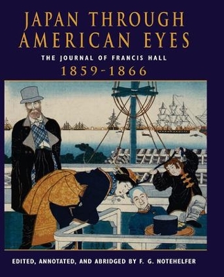 Japan Through American Eyes by Fred G Notehelfer