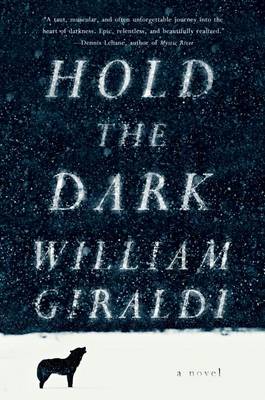 Hold the Dark by William Giraldi