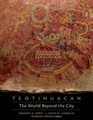 Teotihuacan: The World Beyond the City book