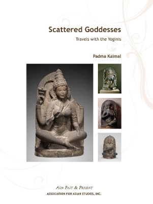 Scattered Goddesses – Travels with the Yoginis book