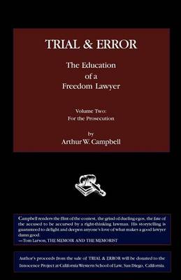 TRIAL & ERROR The Education of a Freedom Lawyer Volume Two: For the Prosecution book