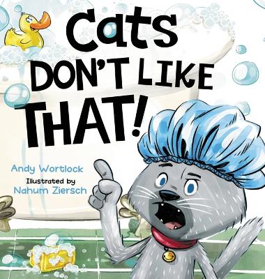 Cats Don't Like That!: A Hilarious Children's Book for Kids Ages 3-7 book
