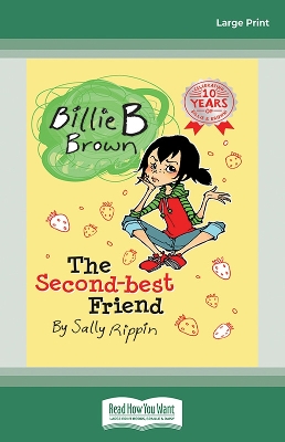 The The Second-Best Friend: Billie B Brown 4 by Sally Rippin