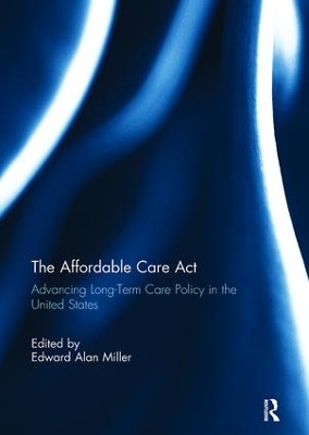 Affordable Care Act by Edward Miller