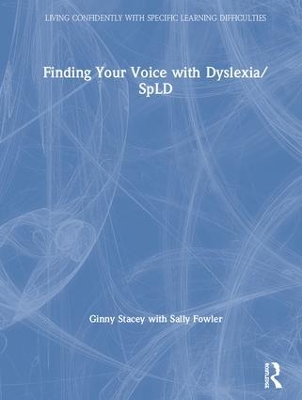 Finding Your Voice with Dyslexia/SpLD book