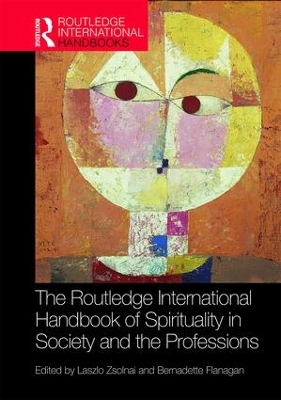 The Routledge International Handbook of Spirituality in Society and the Professions book