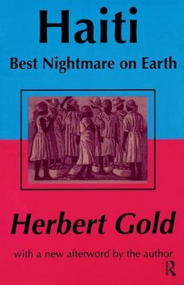 Haiti: Best Nightmare on Earth by Herbert Gold