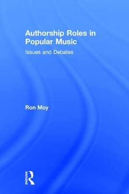 Authorship Roles in Popular Music by Ron Moy