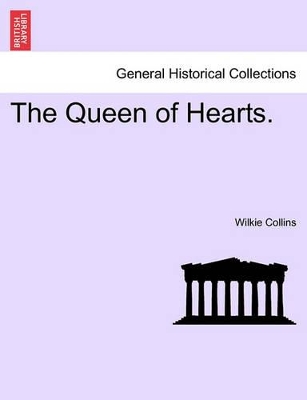 The Queen of Hearts. by Au Wilkie Collins