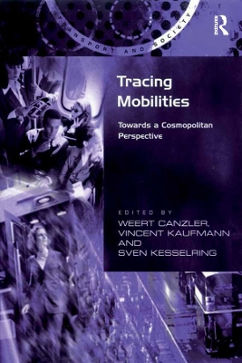 Tracing Mobilities: Towards a Cosmopolitan Perspective by Weert Canzler