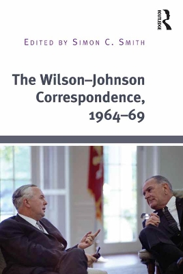 The Wilson–Johnson Correspondence, 1964–69 by Simon C. Smith