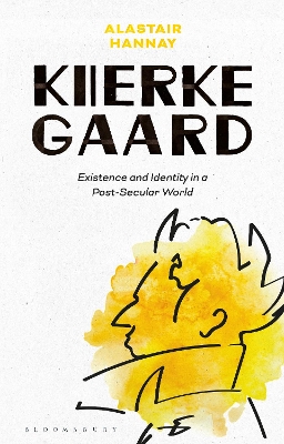 Kierkegaard: Existence and Identity in a Post-Secular World book