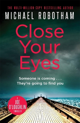 Close Your Eyes by Michael Robotham