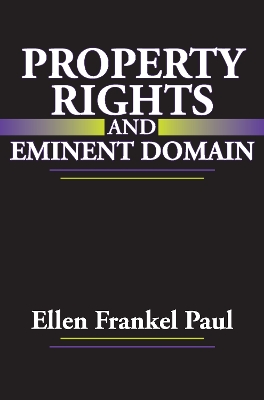 Property Rights and Eminent Domain book