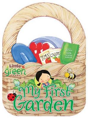 My First Garden: Little Green Books book