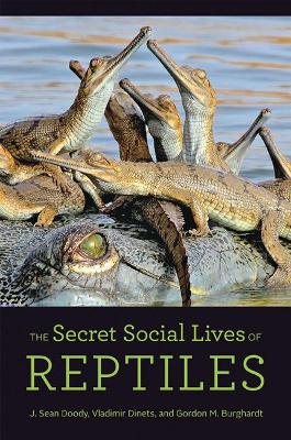 The Secret Social Lives of Reptiles book