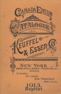 Catalogue of Keuffel and Esser 1913 Reprint book