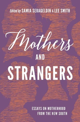 Mothers and Strangers: Global Motherhood in the American South book