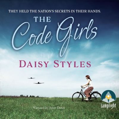 The The Code Girls by Daisy Styles