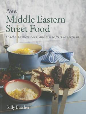 New Middle Eastern Street Food by Sally Butcher