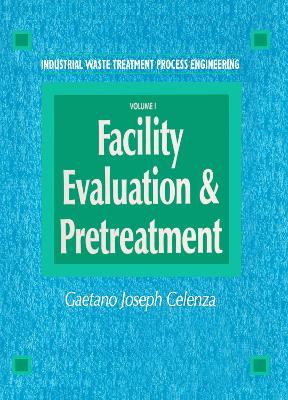 Industrial Waste Treatment Processes Engineering by Gaetano Celenza