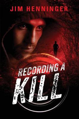 Recording a Kill by Jim Henninger