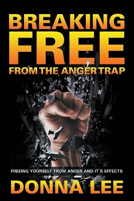 Breaking Free from the Anger Trap book