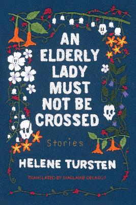 An Elderly Lady Must Not Be Crossed book