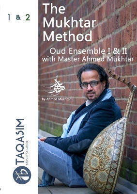 The Mukhtar Method Oud Ensemble I & II - 3rd edition book